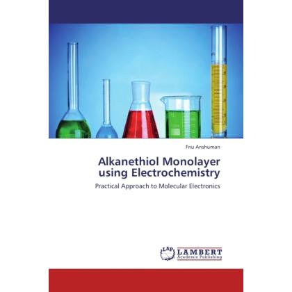 Alkanethiol Monolayer using Electrochemistry, Fachbücher von Fnu Anshuman