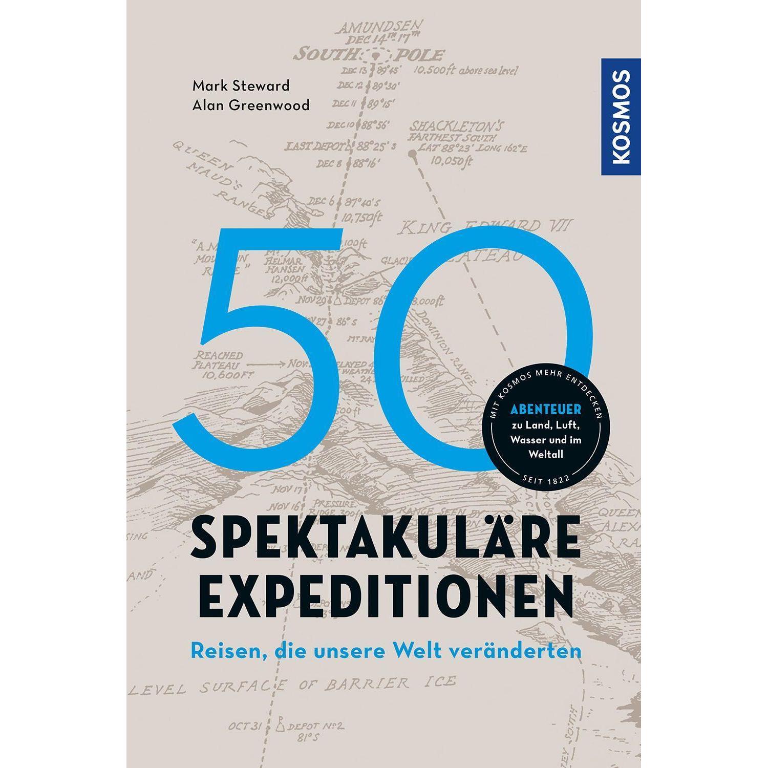 50 spektakuläre Expeditionen, Ratgeber von Alan Greenwood, Mark Steward