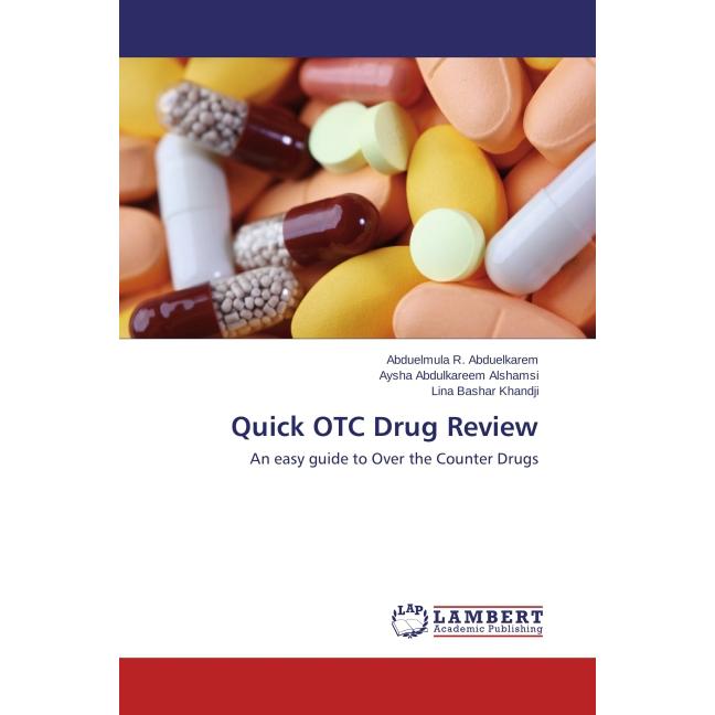 Quick OTC Drug Review, Fachbücher von Lina Bashar Khandji, Aysha Abdulkareem Alshamsi, Abduelmula R. Abduelkarem