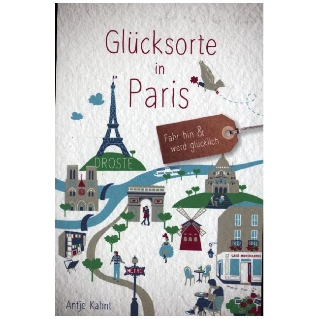 Thumbnail - Glücksorte in Paris, Ratgeber von Antje Kahnt