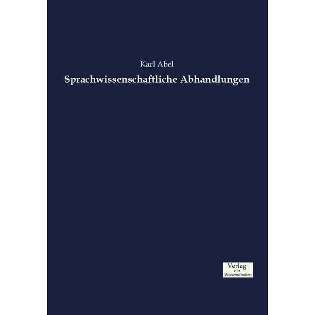 Sprachwissenschaftliche Abhandlungen, Fachbücher von Karl Abel