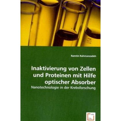 Inaktivierung von Zellen und Proteinen mit Hilfe optischer Absorber, Fachbücher