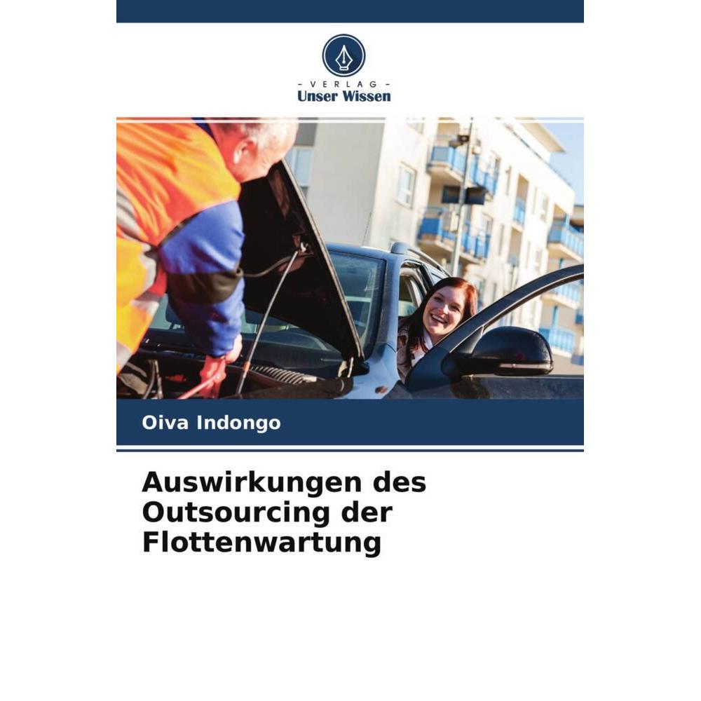 Auswirkungen des Outsourcing der Flottenwartung, Fachbücher von Oiva Indongo