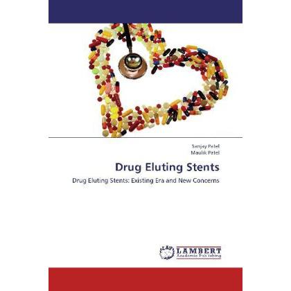 Drug Eluting Stents, Fachbücher von Sanjay Patel, Maulik Patel
