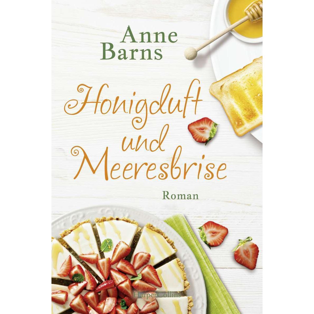 Honigduft und Meeresbrise, Belletristik von Anne Barns