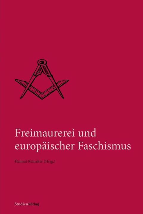 Produktbild Freimaurerei und Faschismus (Deutsch, Helmut Reinalter, 2009)