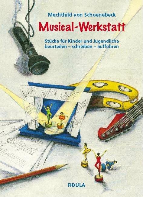 Produktbild Musical-Werkstatt (Deutsch, Mechthild von Schoenebeck, 2006)