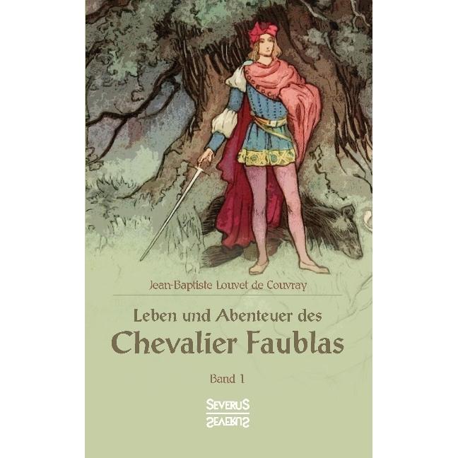 Leben und Abenteuer des Chevalier Faublas, Belletristik