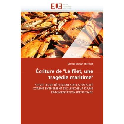 Écriture de 'Le filet, une tragédie maritime', Fachbücher