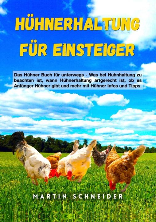Produktbild Hühnerhaltung für Einsteiger (Deutsch, Martin Schneider, 2021)