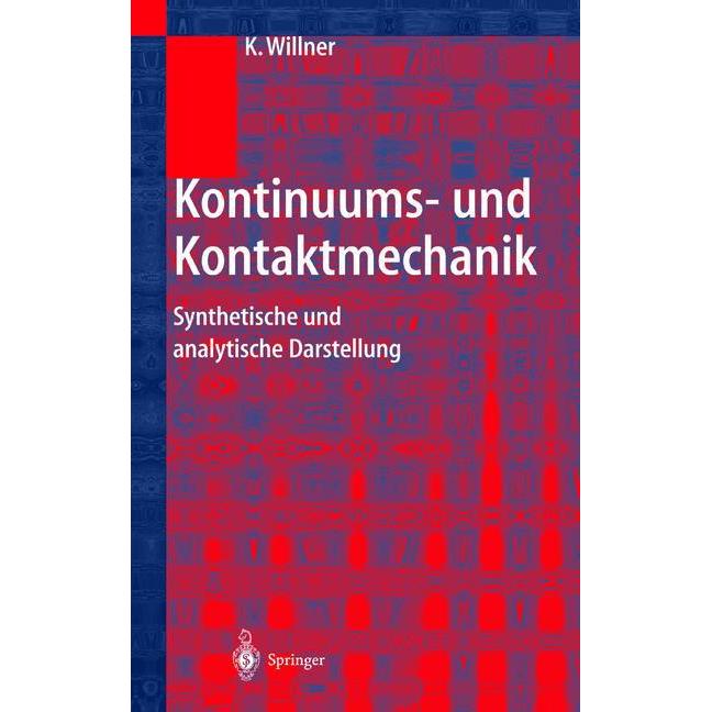 Kontinuums- und Kontaktmechanik, Fachbücher von Kai Willner