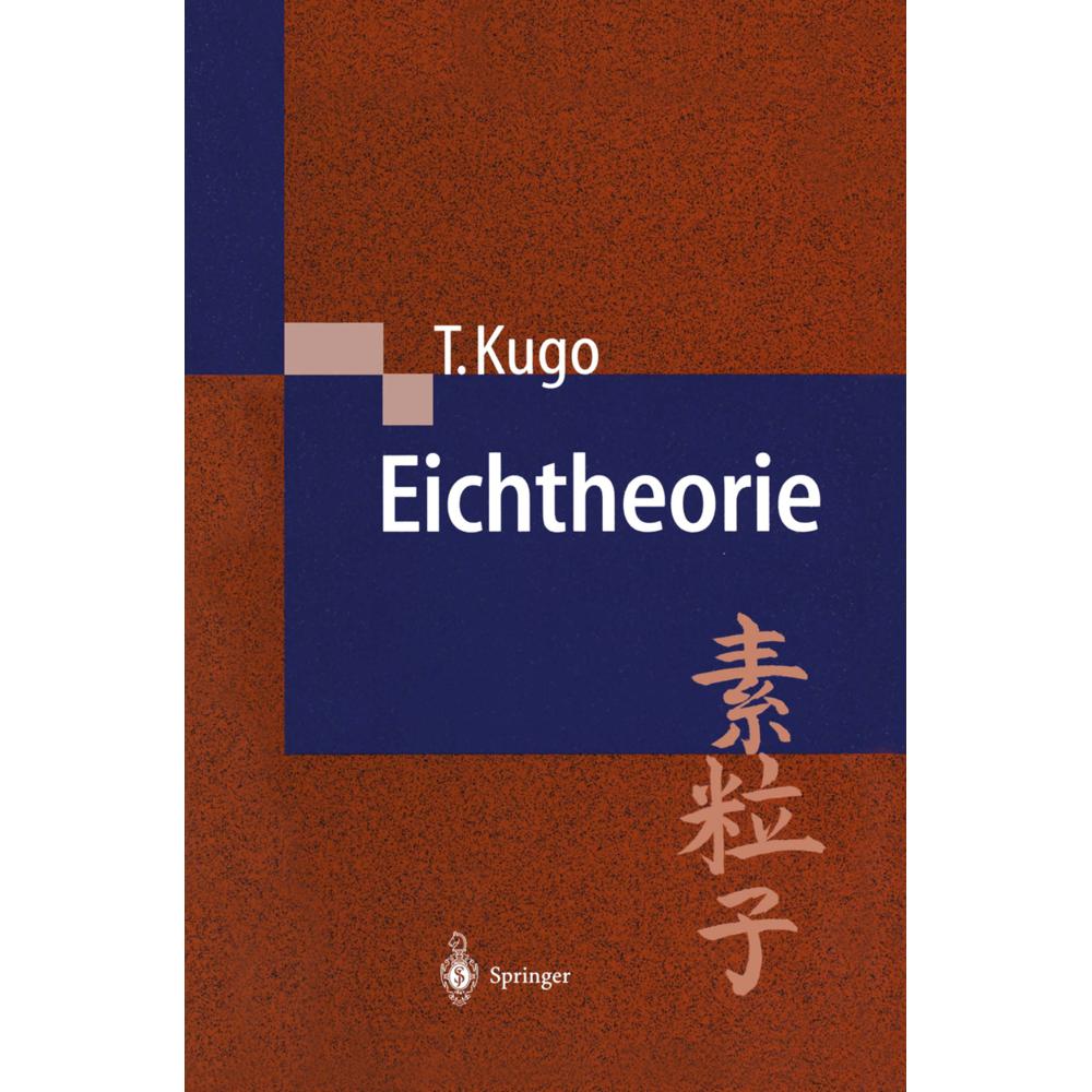 Eichtheorie, Fachbücher von Taichiro Kugo