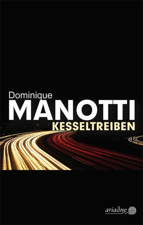 Produktbild Kesseltreiben (Deutsch, Dominique Manotti, 2018)