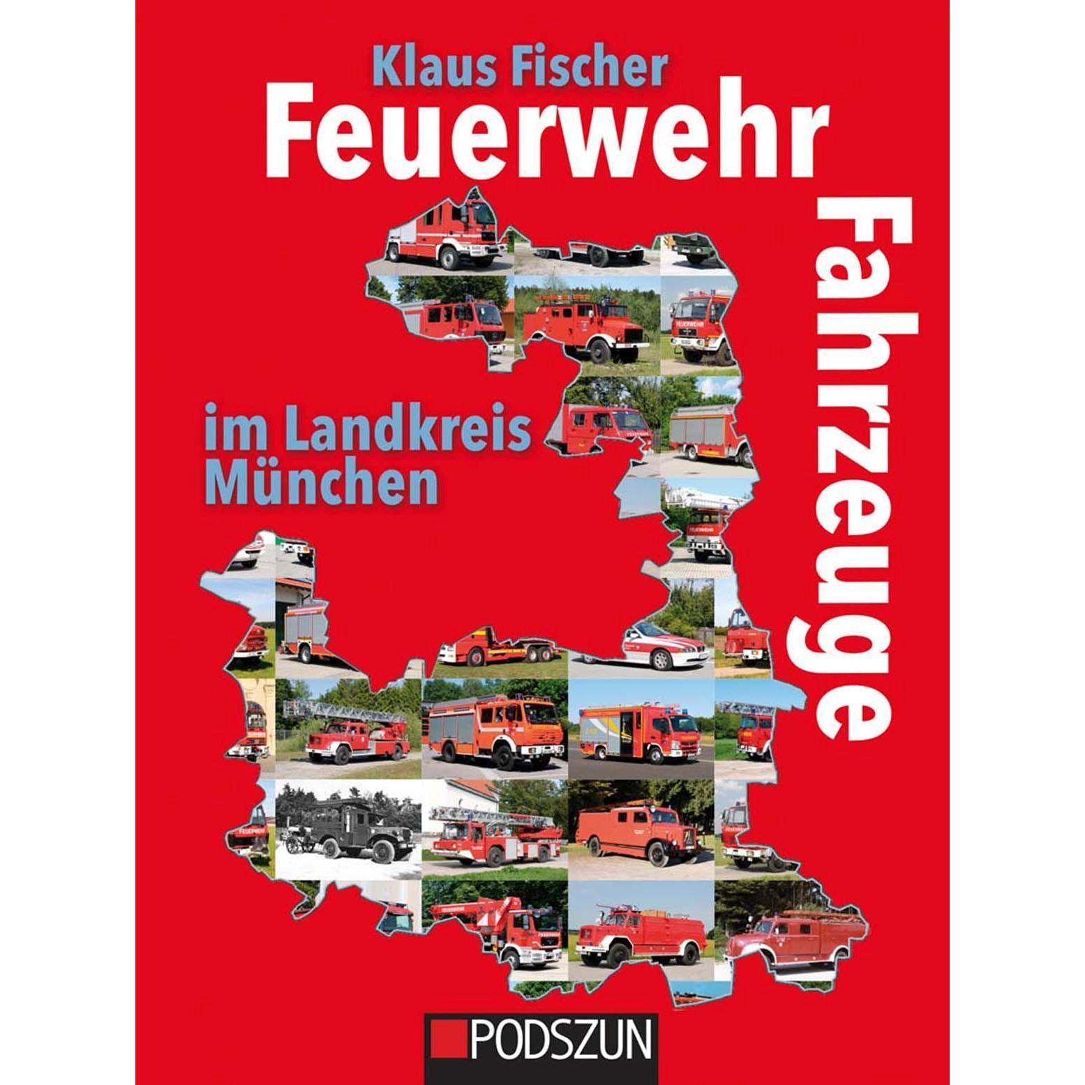 Feuerwehrfahrzeuge im Landkreis München, Ratgeber von Klaus Fischer