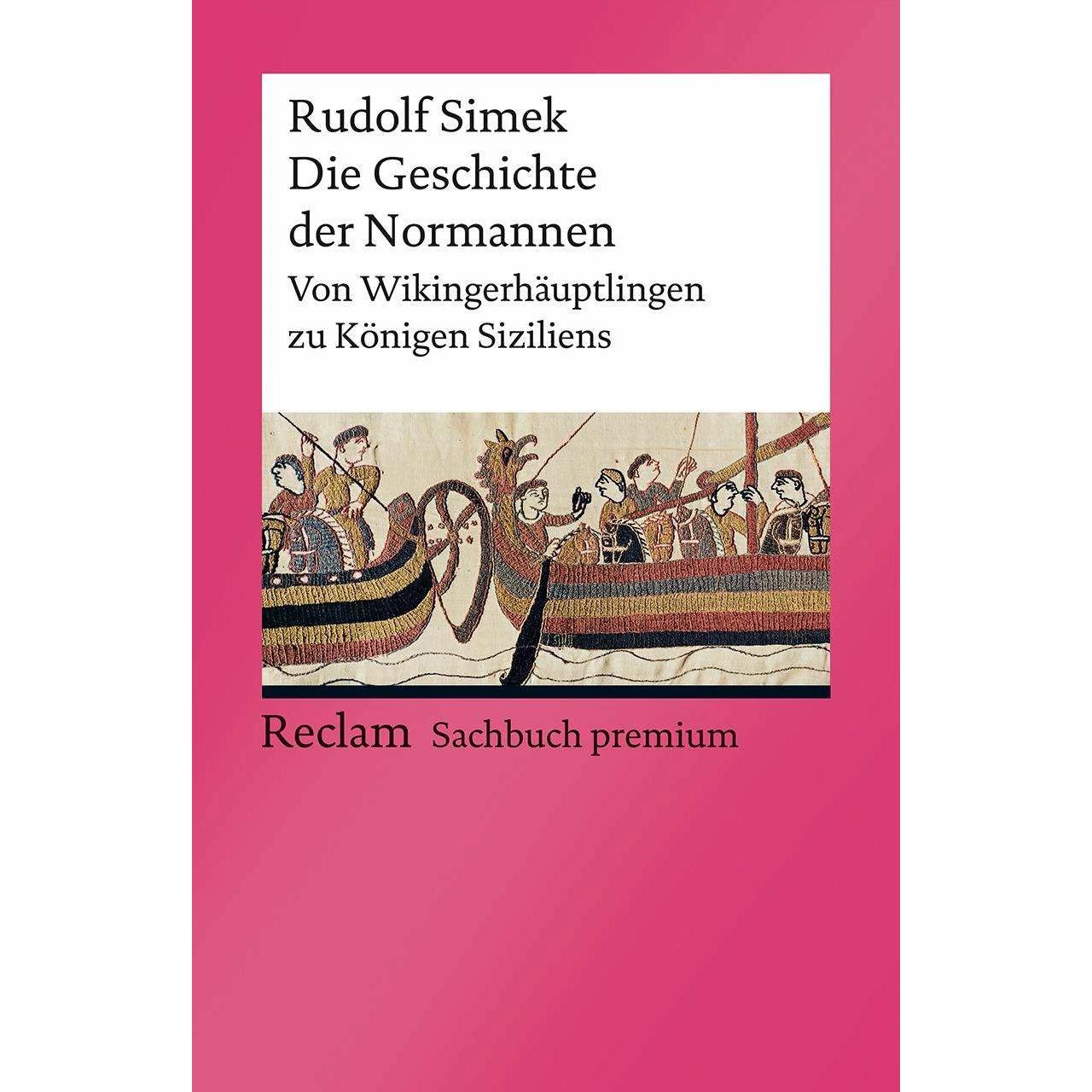 Die Geschichte der Normannen, Sachbücher von Rudolf Simek
