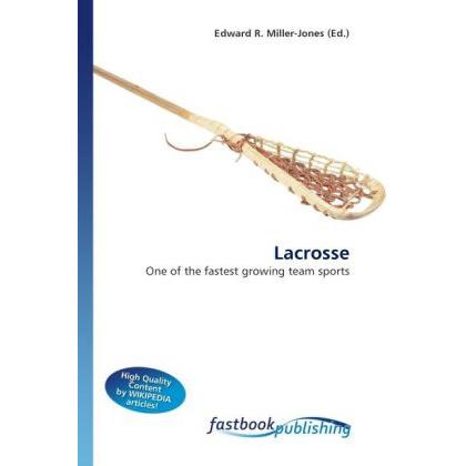 Lacrosse, Ratgeber von Edward R. Miller-Jones