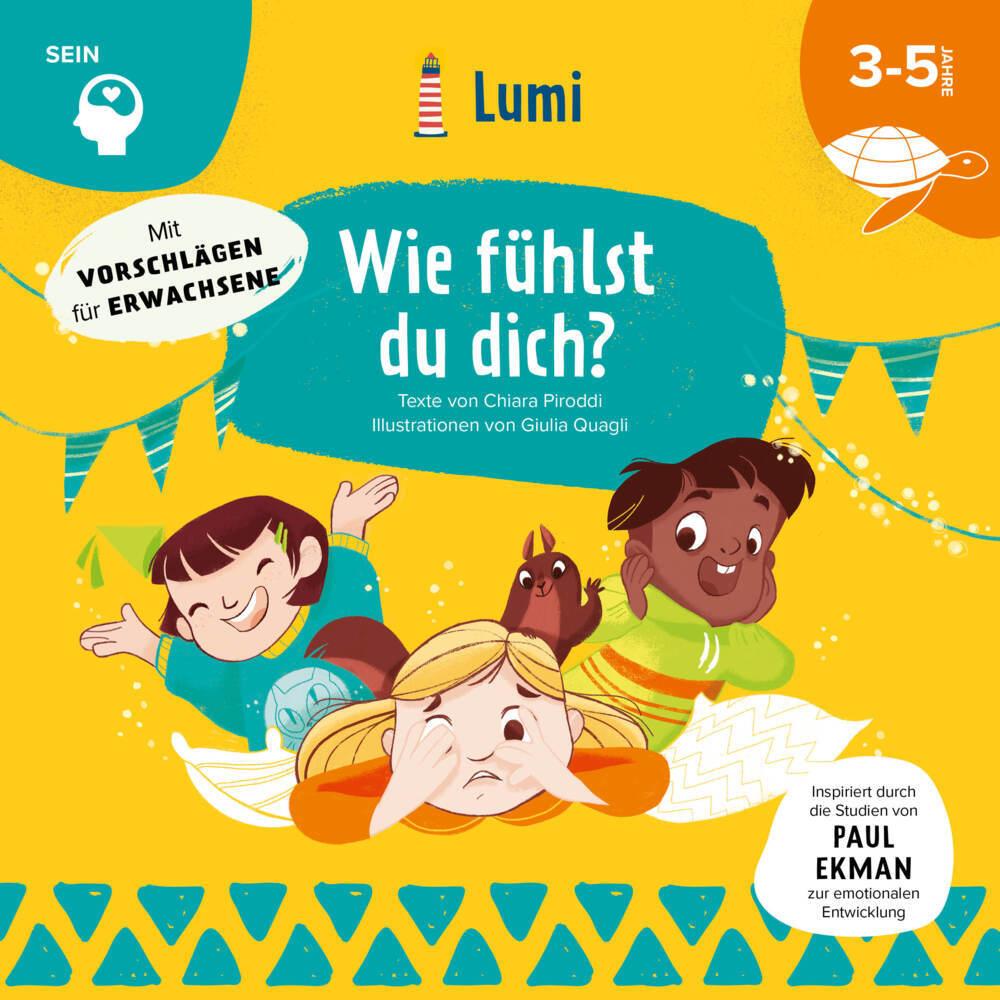 Wie fühlst du dich? Mit vielen Tipps für Eltern und Lehrer, Kinderbücher von Chiara Piroddi