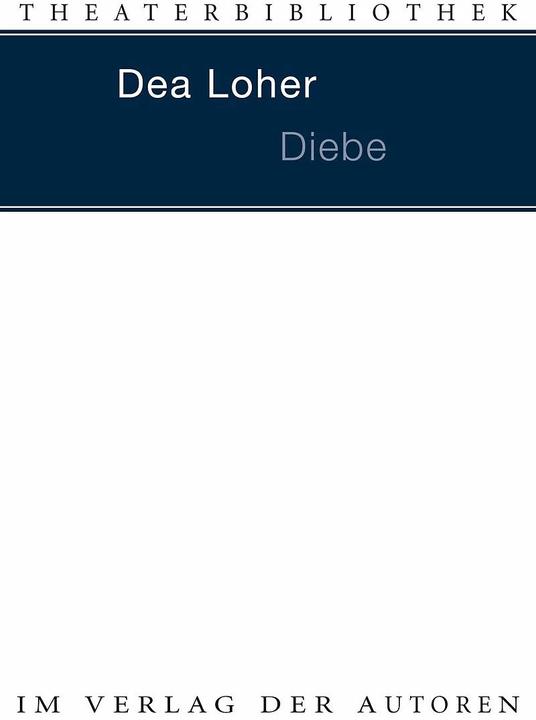 Produktbild Diebe (Deutsch, Dea Loher, 2010)