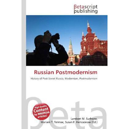 Russian Postmodernism, Fachbücher von Lambert M. Surhone, Susan F. Marseken, Miriam T. Timpledon