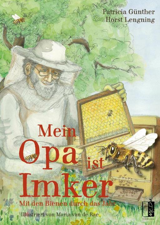 Produktbild Mein Opa ist Imker (Deutsch, Horst Lenging, Patricia Günther, 2018)