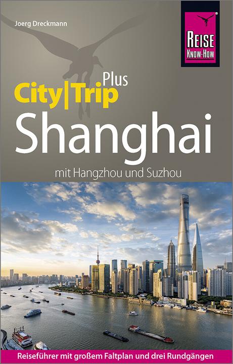 Immagine prodotto Reiseführer Shanghai (CityTrip PLUS) mit Hangzhou und Suzhou (Tedesco, Joerg Dirtyman, 2019)