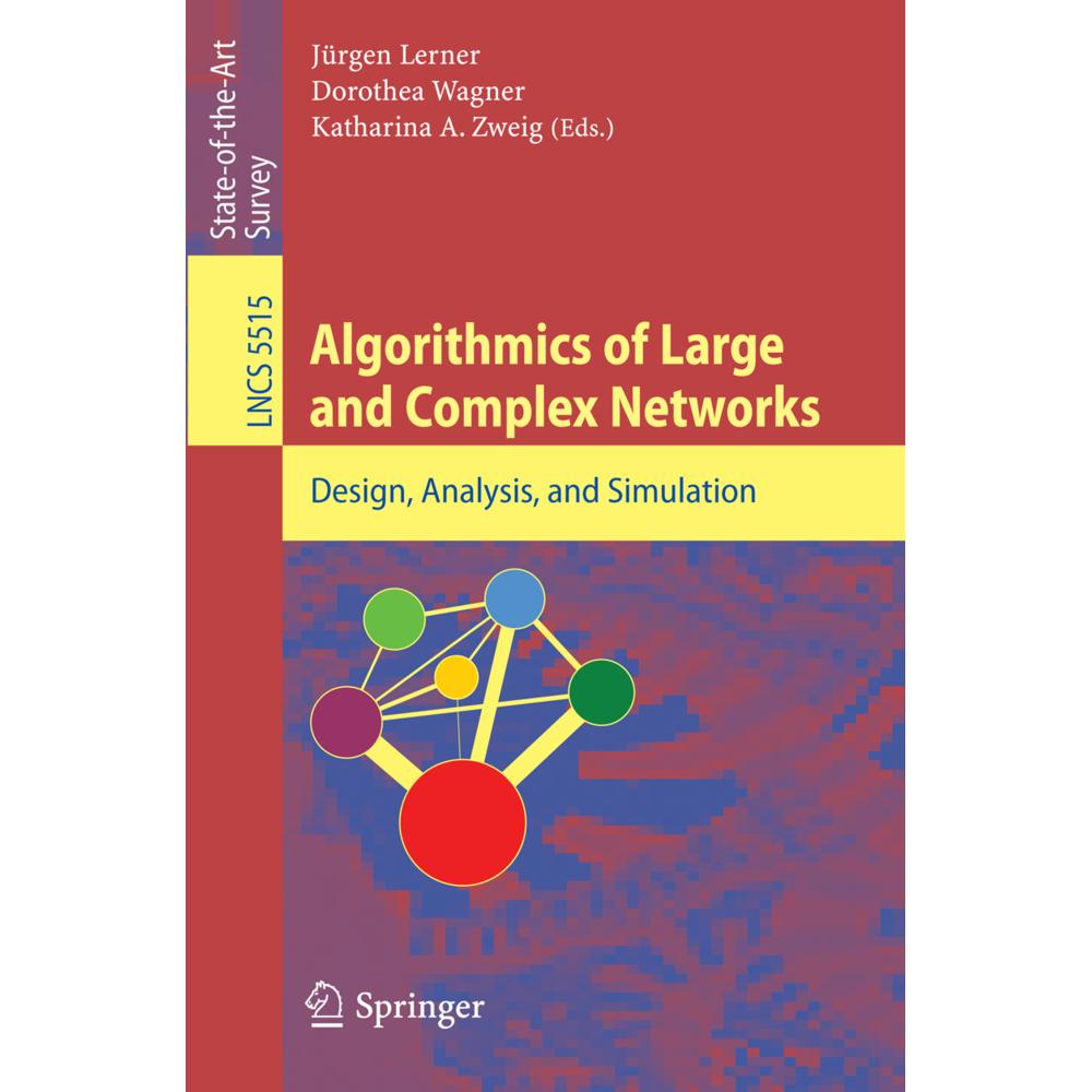 Algorithmic of Large and Complex Networks, Fachbücher von Dorothea Wagner, Jürgen Lerner, Katharina Anna Zweig