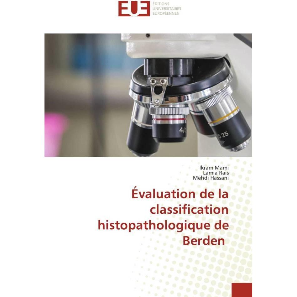 Évaluation de la classification histopathologique de Berden, Fachbücher von Lamia Rais, Ikram Mami, Mehdi Hassani