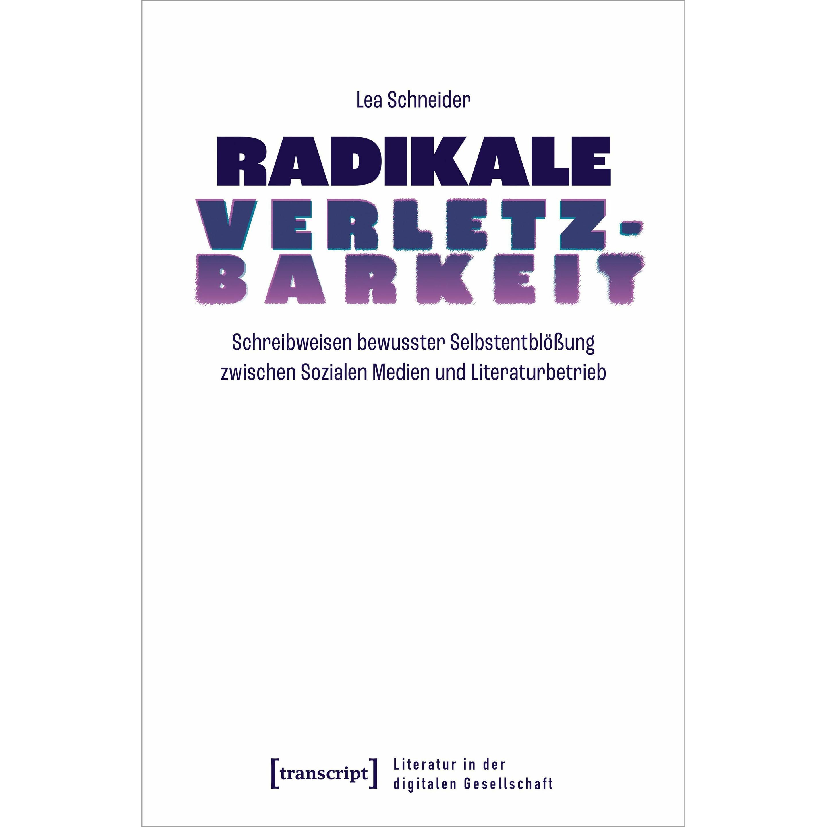 Radikale Verletzbarkeit, Fachbücher von Lea Schneider