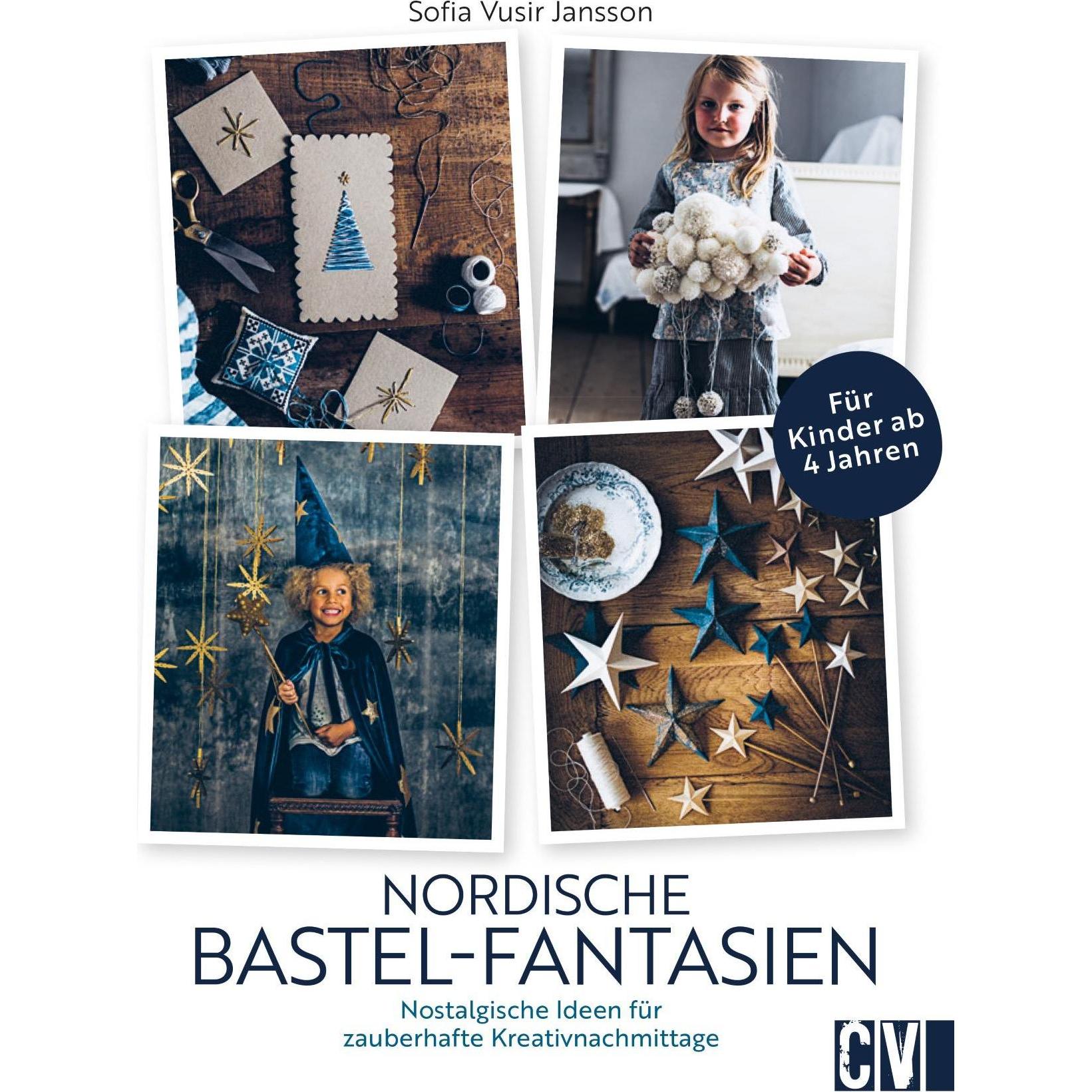 Nordische Bastel-Fantasien, Kinderbücher von Britta Bettendorf, Sofia Vusir Jansson