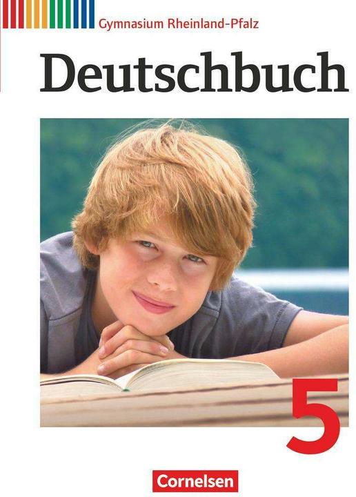 Produktbild Deutschbuch Gymnasium - Rheinland-Pfalz. 5. Schuljahr - Schülerbuch (Deutsch, Alexander Joist, Andrea Wagener, Bernd Schurf, Cordula Grunow, Dietrich Erlach, Gerd Brenner, Heinz Gierlich, Ulrich Campe, 2011)