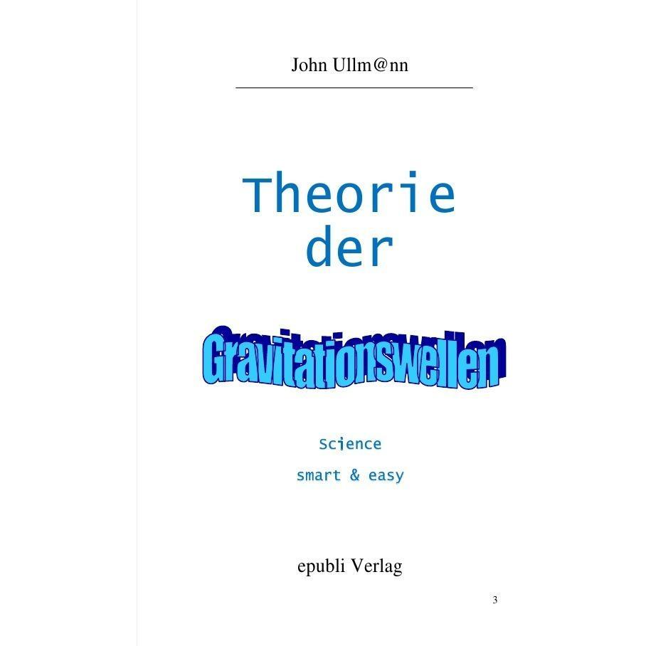 Theorie der Gravitationswellen, Fachbücher von John Ullmann