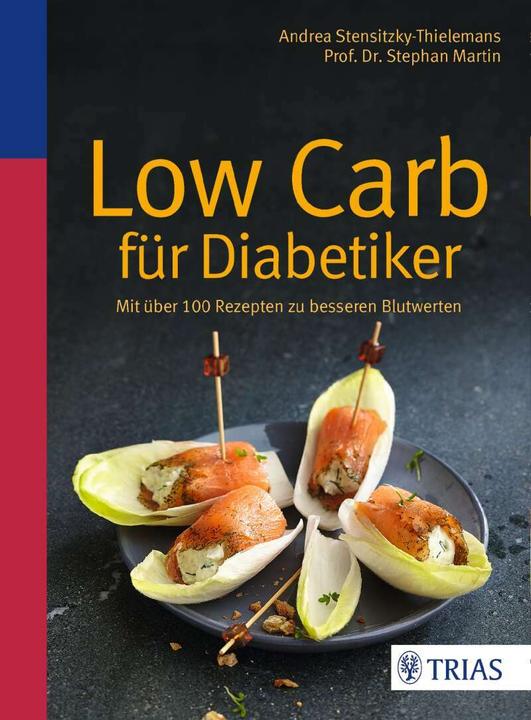 Produktbild Low Carb für Diabetiker (Deutsch, Andrea Stensitzky-Thielemans, Stephan Martin, 2016)