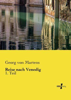 Produktbild Reise nach Venedig (Deutsch, Georg Matthias von Martens, 2014)