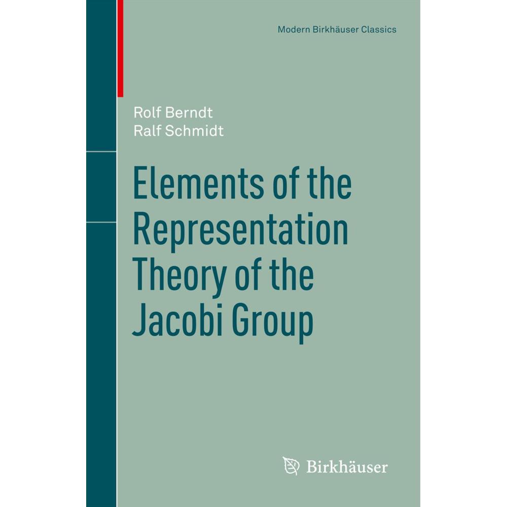 Elements of the Representation Theory of the Jacobi Group, Fachbücher von Ralf Schmidt, Rolf Berndt