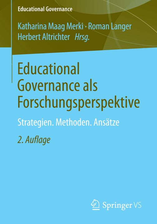 Produktbild Educational Governance als Forschungsperspektive (Deutsch, Herbert Altrichter, Katharina Maag Merki, Roman Langer, 2014)