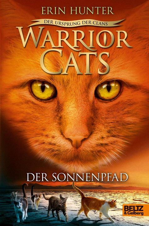Produktbild Warrior Cats - Der Ursprung der Clans. Der Sonnenpfad (Deutsch, Erin Hunter, 2015)