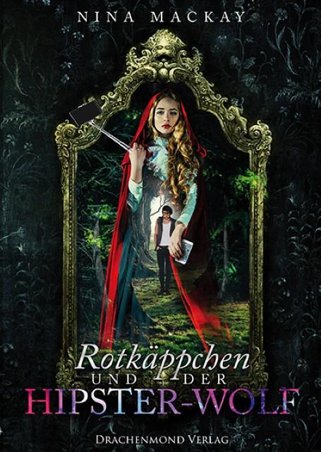 Produktbild Rotkäppchen und der Hipster-Wolf (Deutsch, Nina MacKay, 2016)