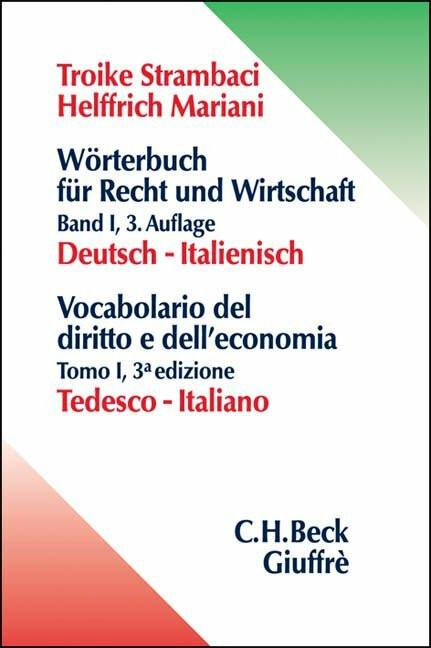 Produktbild Wörterbuch für Recht und Wirtschaft 1. Deutsch-Italienisch (Deutsch, Elisabeth Helffrich Mariani, Hannelore Troike-Strambaci, Luca Strambaci, 2010)