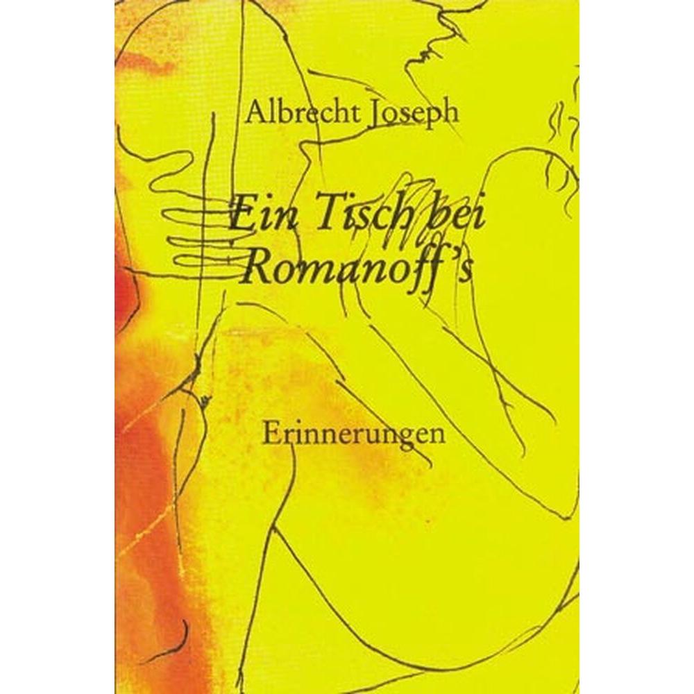 Joseph:Ein Tisch bei Romanoff's, Sachbücher von Albrecht Joseph