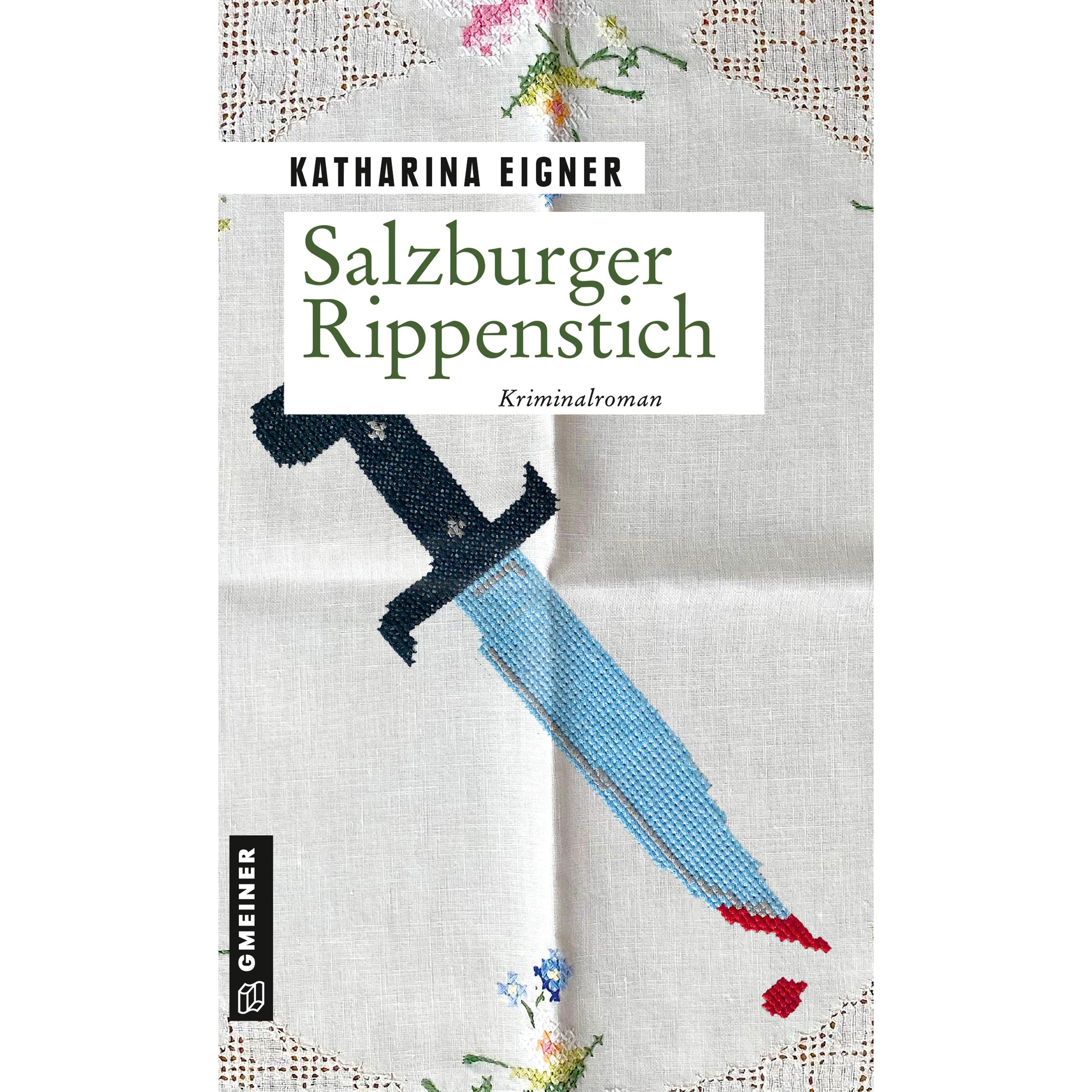Eigner:Salzburger Rippenstich, Belletristik von Katharina Eigner