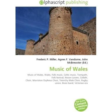 Music of Wales, Fachbücher von Agnes F. Vandome, Frederic P. Miller, John McBrewster