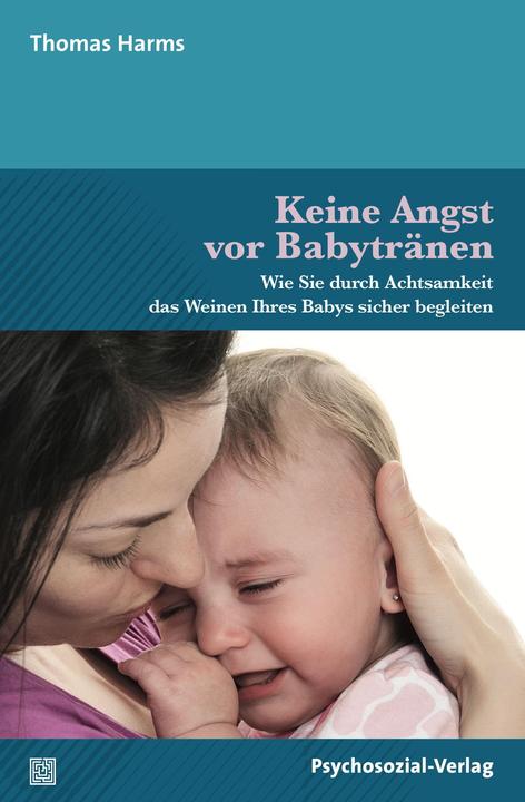 Produktbild Keine Angst vor Babytränen (Deutsch, Thomas Harms, 2018)