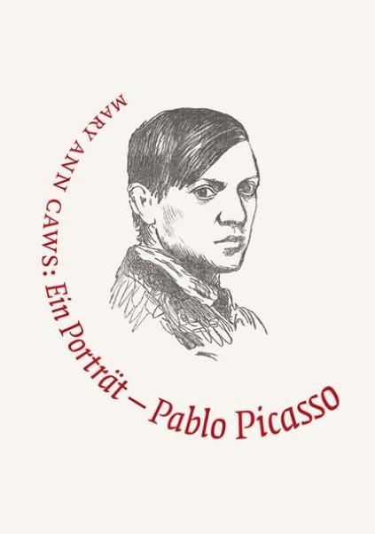 Produktbild Malerei ist nie Prosa' - Pablo Picasso (Deutsch, Mary A. Caws, Arthur C. Danto, 2011)