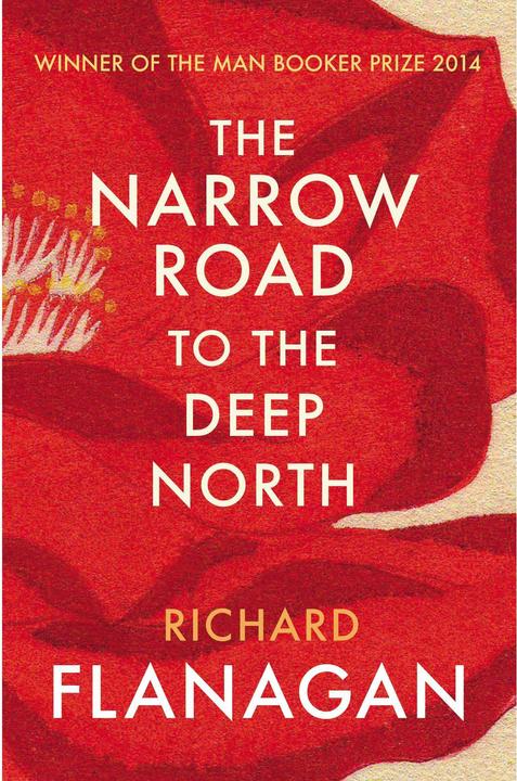 Produktbild The Narrow Road to the Deep North (Englisch, Richard Flanagan, 2015)