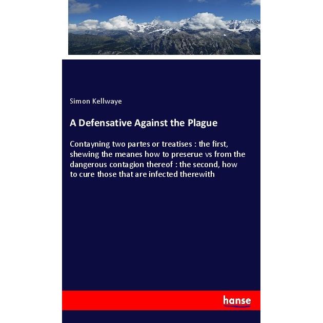 A Defensative Against the Plague, Fachbücher von Simon Kellwaye