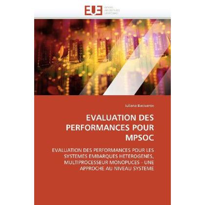Evaluation Des Performances Pour Mpsoc, Fachbücher von Iuliana Bacivarov
