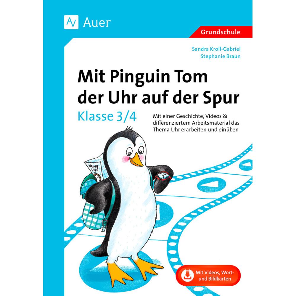 Thumbnail - Mit Pinguin Tom der Uhr auf der Spur - Klasse 3/4, Schulbücher von Stephanie Braun, Sandra Kroll-Gabriel