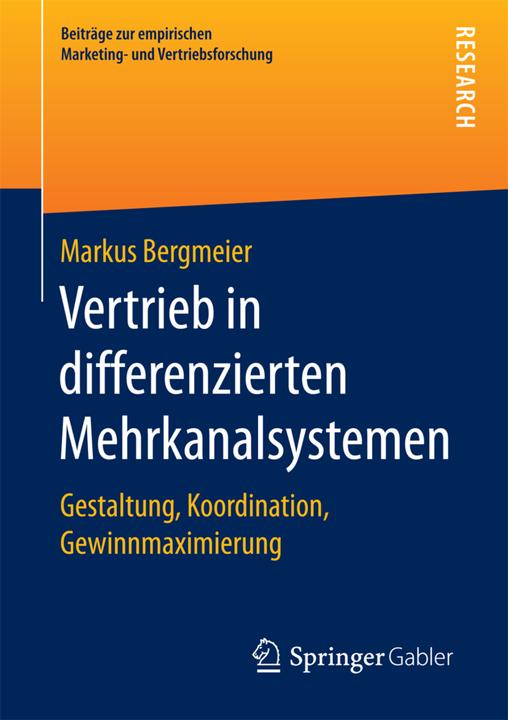 Produktbild Vertrieb in differenzierten Mehrkanalsystemen (Deutsch, Markus Bergmeier, 2017)