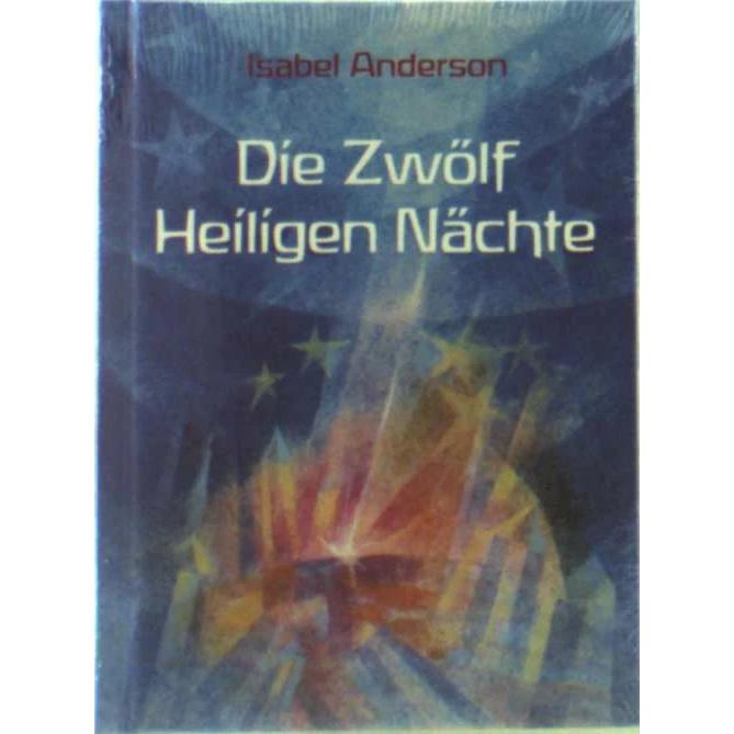 Die Zwölf Heiligen Nächte, Sachbücher von Isabel Anderson