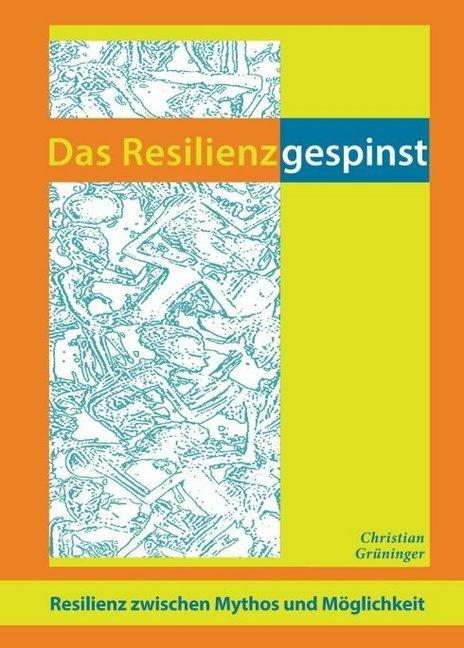 Produktbild Das Resilienzgespinst (Deutsch, Christian Grüninger, 2017)